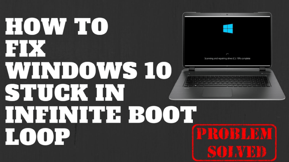 How to Fix Windows 10 Stuck in Infinite Boot Loop