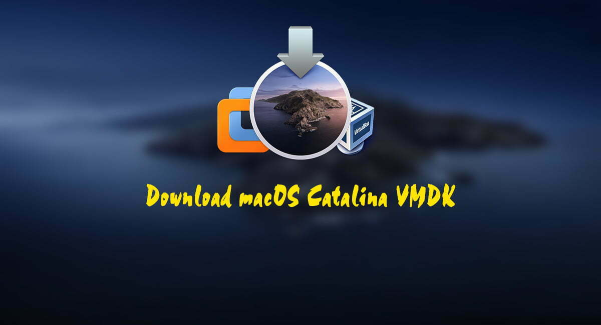 Download macOS Catalina 10.15.5 VMDK (VMware & VirtualBox images)