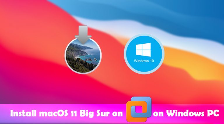 How to Install macOS 11 Big Sur on VMware on Windows PC