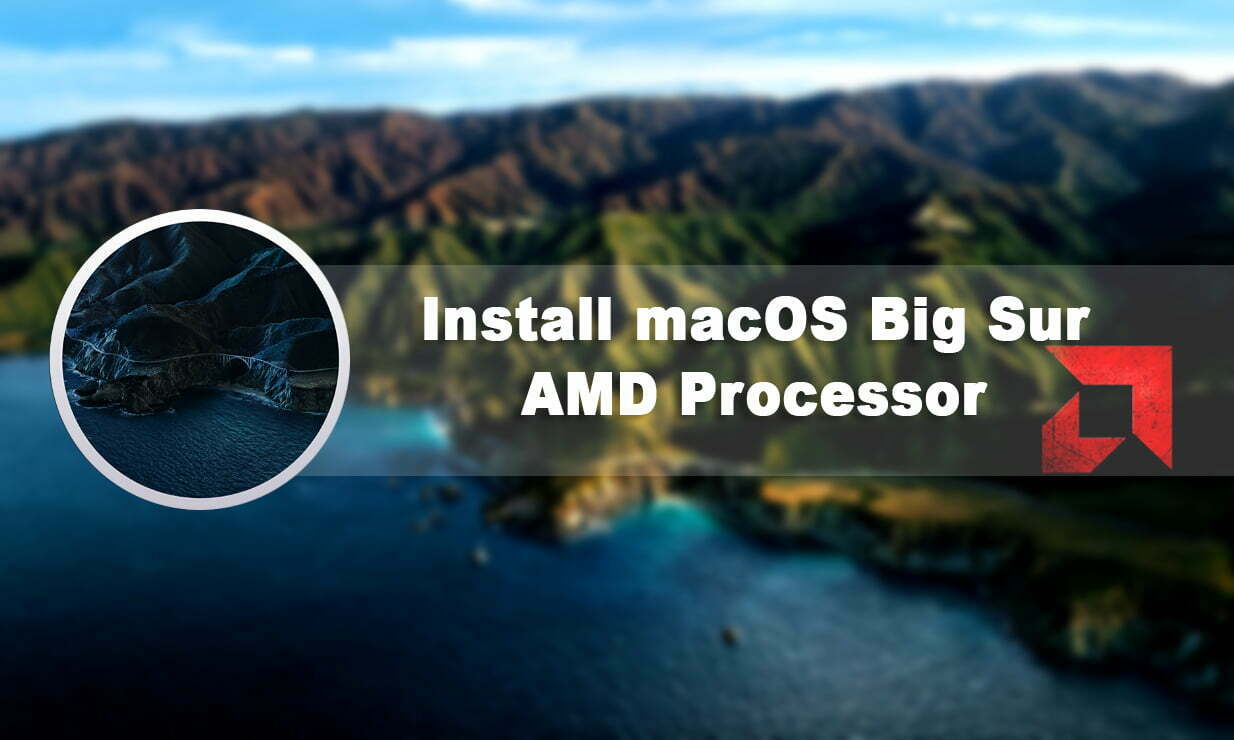 How to Install macOS Big Sur on VMware on AMD Processor?