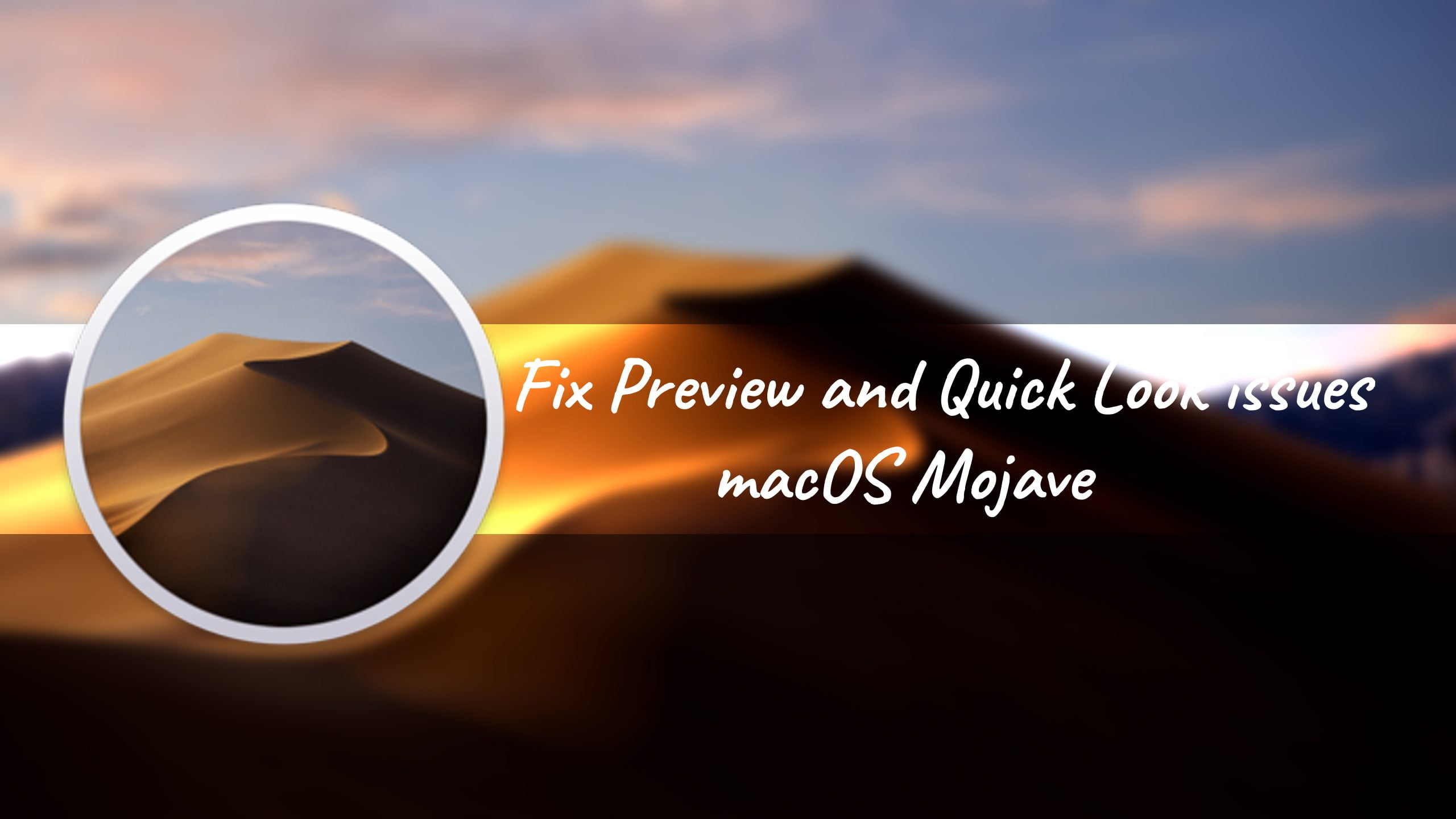 How to Fix Preview and Quick Look issues on macOS Mojave