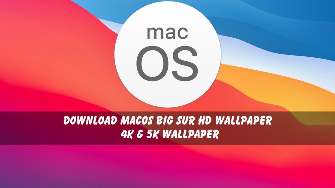 Download Macos Big Sur Hd Wallpaper 4k 5k Wallpaper
