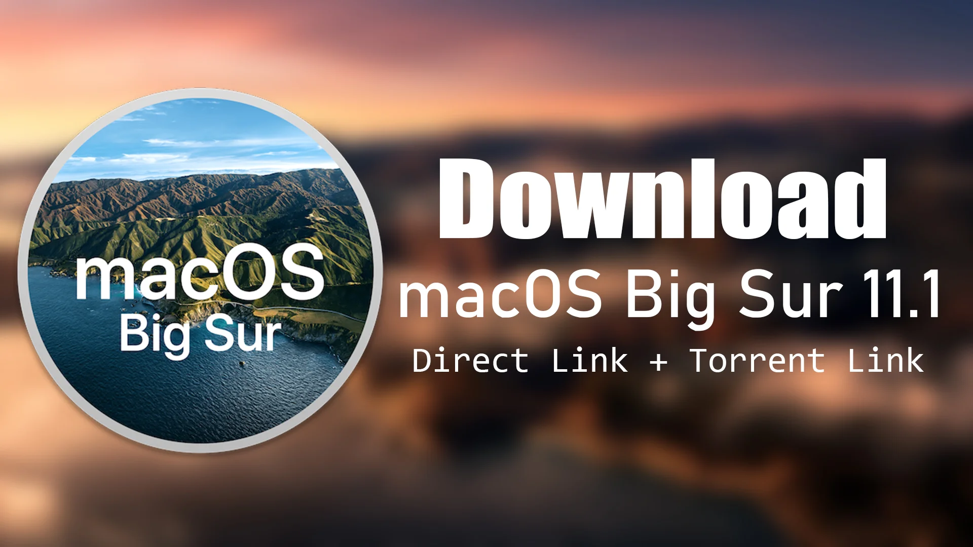 Download macOS Big Sur 11.1 DMG File Direct Links+Torrent Link