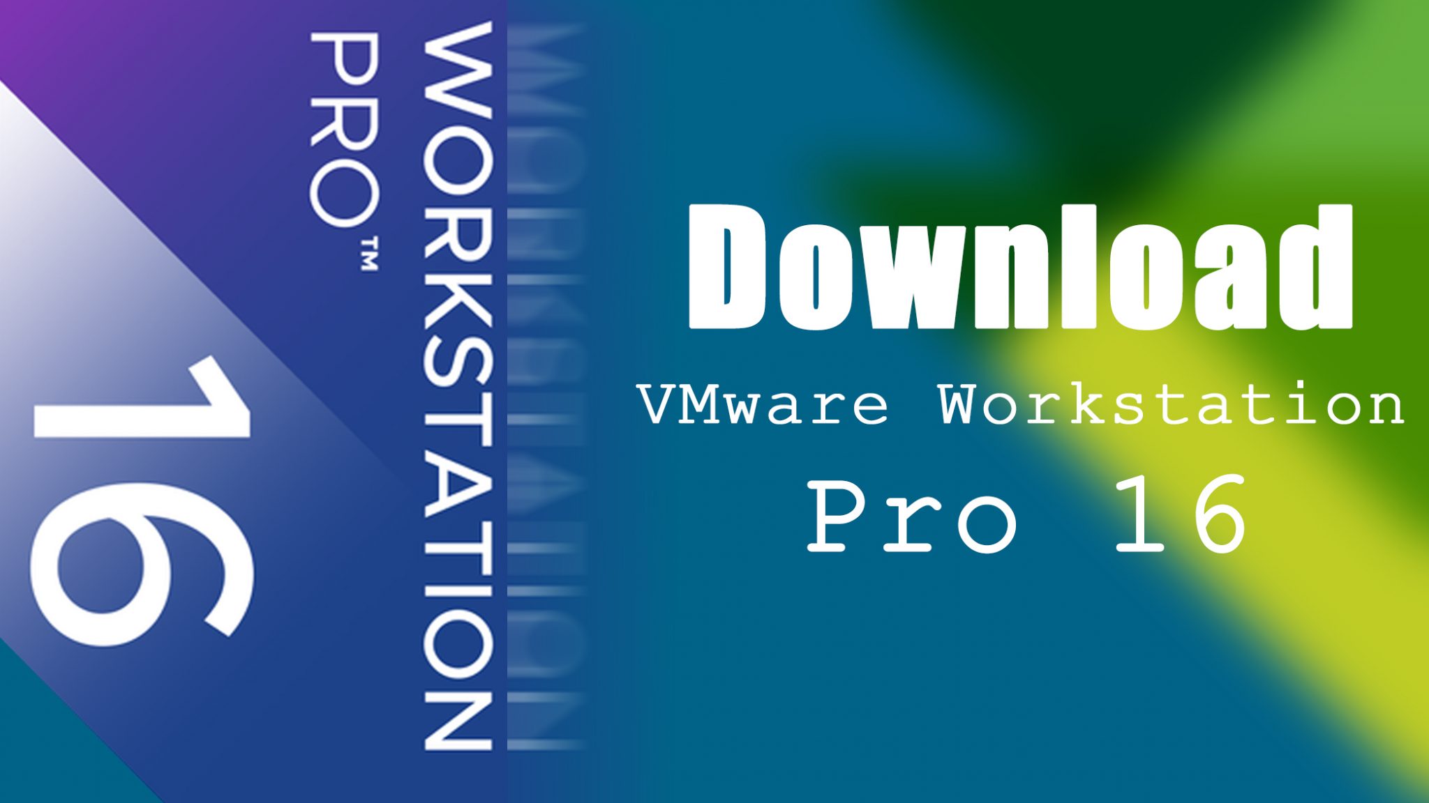download vmware workstation 16 pro free