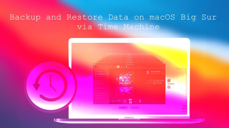 How to Backup and Restore Data on macOS Big Sur via Time Machine