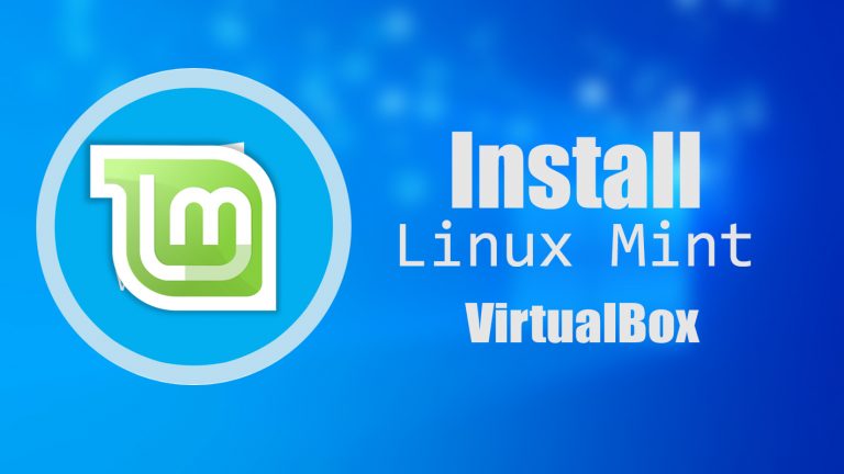 How to Install Linux Mint on VirtualBox on Windows?