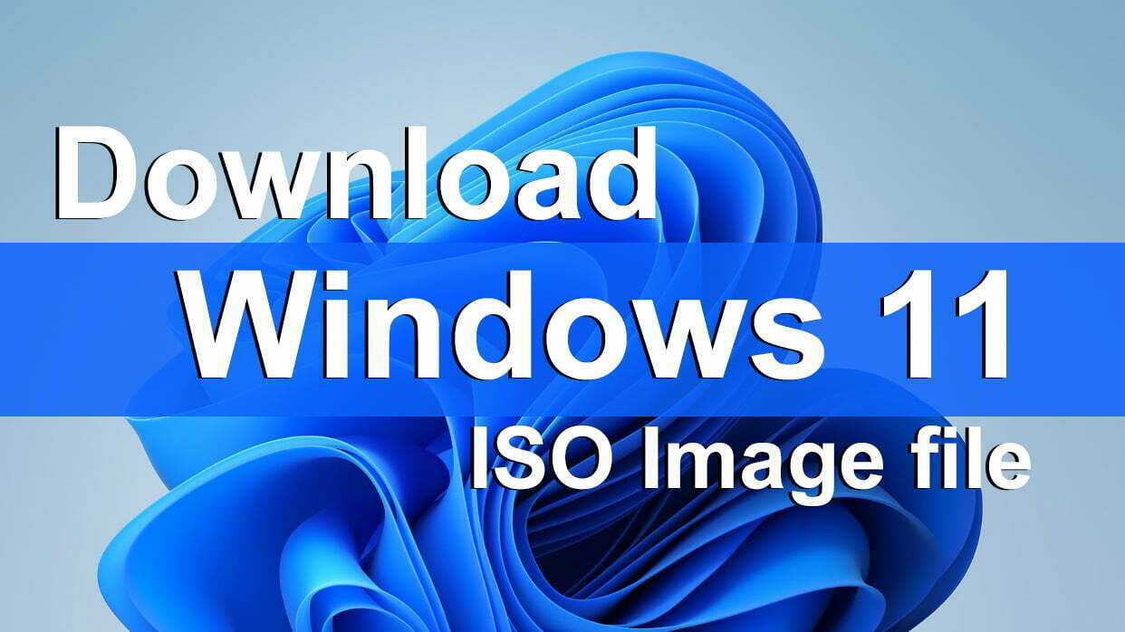 Download Windows 11 ISO Image file - Latest Version