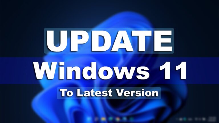 How to Update Windows 11 to Latest Version on Your PC?
