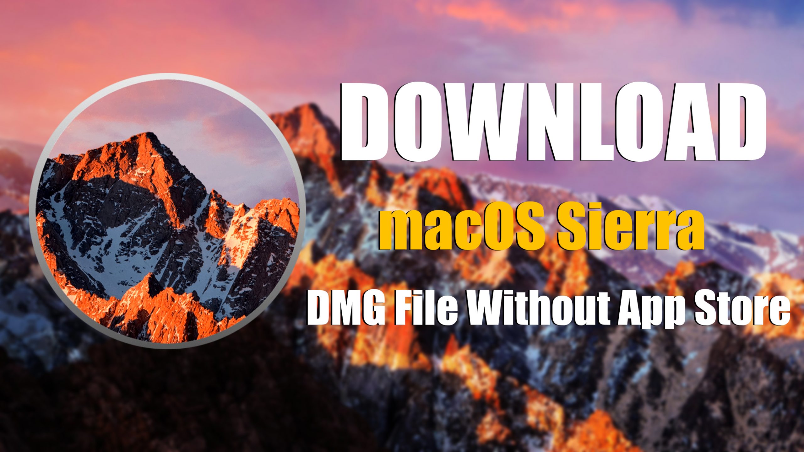 Download macOS Sierra DMG File Without App Store